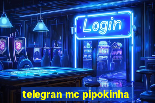 telegran mc pipokinha